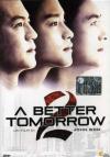 Better Tomorrow 2 (A)