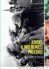 Kinski - Il Mio Nemico Piu' Caro