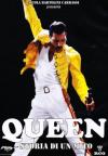 Queen - Storia Di Un Mito