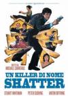 Killer Di Nome Shatter (Un)