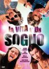 Vita E' Un Sogno (La)