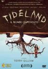 Tideland - Il Mondo Capovolto