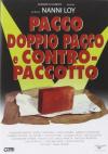 Pacco, Doppio Pacco E Contropaccotto