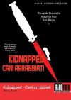 Cani Arrabbiati - Kidnapped