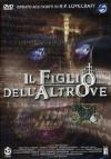 Figlio Dell'Altrove (Il)