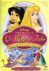 Magiche Fiabe Delle Principesse Disney (Le) - Insegui I Tuoi Sogni