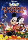 Casa Di Topolino (La) - Lo Scherzetto Di Topolino