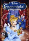 Cenerentola 2 - Quando I Sogni Diventano Realta'