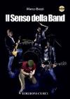 Senso Della Band (Il) (Marco Bazzi) (Dvd+Libro)