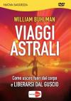 William Buhlman - Viaggi Astrali