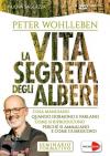 Peter Wohlleben - La Vita Segreta Degli Alberi (Dvd+Libretto)