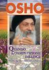 Osho - Quando La Competizione Fallisce