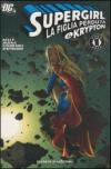 La figlia di Kripton. Supergirl: 2