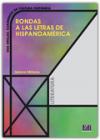 Rondas a las letras de Hispanoamérica. Per le Scuole superiori