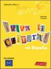 Viva la cultura! Nivel intermedio. Per le Scuole superiori