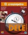 Cronometro. Manual de preparacion del Dele superior. Con CD Audio. Per le Scuole superiori (El)