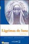 Lagrimas de luna. Con CD Audio. Nivel 2