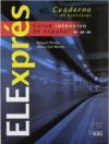 Elexpress. Ejercicios. Con CD Audio. Per le Scuole superiori
