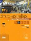 Cinco estrellas. Español para el turismo. Per gli Ist. tecnici e professionali