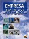 Empresa siglo XXI. Per le Scuole superiori. Con CD Audio