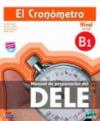 Cronometro. Manuale di preparazione del Dele. Nivel B1. Con espansione online. Con CD Audio. Per le Scuole superiori (El)