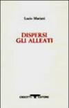 Dispersi gli alleati