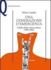 UNA GENERAZIONE D'EMERGENZA. L'ITALIA DELLA CONTROCULTURA (1965-1969) - Edizione digitale (Quaderni di storia)