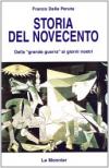 Storia del Novecento. Dalla «Grande guerra» ai giorni nostri