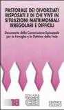 Pastorale dei divorziati risposati e di chi vive in situazioni matrimoniali irregolari e difficili