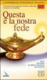 Questa è la nostra fede. Nota pastorale sul primo annuncio del vangelo