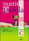 Nutriti dalla parola. Riflessioni biblico-liturgiche. Anno C