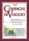 Compagni di viaggio. Percorso di animazione per giovani coppie e gruppi-famiglia. Quaderno a schede