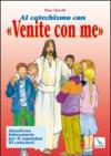 Al catechismo con «Venite con me»