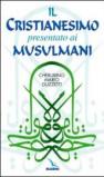 Il cristianesimo presentato ai musulmani