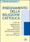 Insegnamento della religione cattolica: verifica del raggiungimento degli obiettivi istituzionali negli istituti cattolici della scuola secondaria superiore...