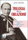 Trilogia della oblazione. In memoria di mons. Giuseppe Cognata salesiano