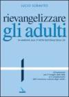 Rievangelizzare gli adulti. Nota pastorale della CEI. 
