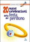 20 nuove celebrazioni della festa del perdono