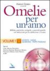 Omelie per un anno. Bibliche, patristiche, teologiche e pastorali-pratiche con indicazioni per la celebrazione e il canto. Anno «A». Vol. 1