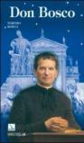 Don Bosco. Il santo dei giovani