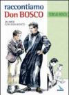 Raccontiamo Don Bosco. Un mese con Don Bosco