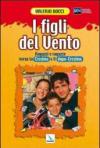 I figli del vento. Ragazzi e ragazze verso la cresima e il dopo-cresima