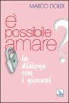 E possibile amare? In dialogo con i giovani