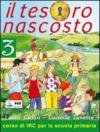 Il tesoro nascosto. Testo di IRC. Per la Scuola elementare