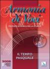 Armonia di voci (2008). Con Cd Audio. 1.Il tempo pasquale