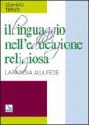 Il linguaggio nell'educazione religiosa. La parola alla fede