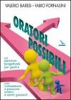 Oratori possibili. Un percorso progettuale per gestire con competenza e passione oratori e centri giovanili