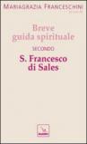 Breve guida spirituale secondo S. Francesco di Sales