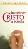 Incontrare Cristo a scuola