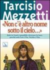 Non c'è altro nome sotto il cielo.... Solo in Gesù è possibile ritrovare la luce, perché solo Lui è Via, Verità e Vita